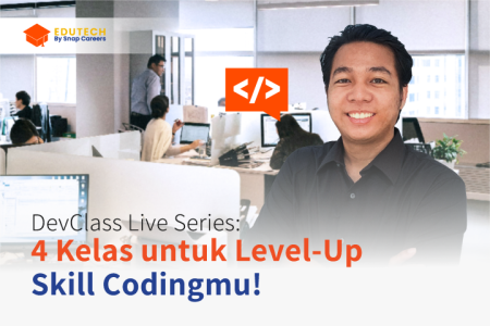 DevClass Live Series: Saatnya Upgrade Skill Coding-mu!